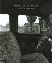 Memories of myself. Essays by Danny Lyon. Ediz. illustrata