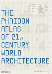 The Phaidon atlas of 21st century world architecture. Ediz. integrale