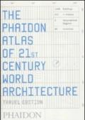 The Phaidon atlas of 21st century world architecture. Ediz. integrale