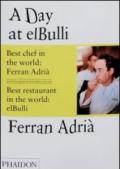 A Day at El Bulli. Ediz. illustrata