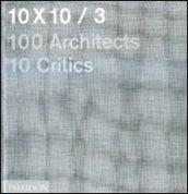 10 x 10. 100 architects. 10 critics. 3.