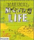 Mariscal. Drawing life. Ediz. illustrata