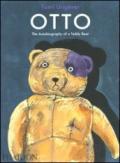 Otto. The Autobiography of a Teddy Bear. Ediz. illustrata