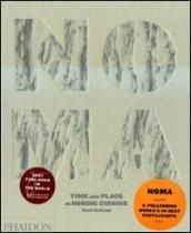 Noma. Time and place in nordic cuisine