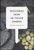 Vegetables from an italian garden. Season by season recipes