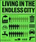 Living in the endless city