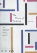 The music of painting. Music, modernism and the visual arts from the tromantics to John Cage