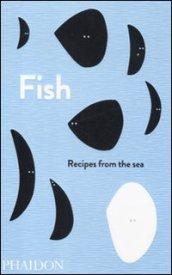 Fish. Recipes from the sea