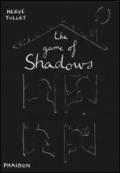 The game of shadows