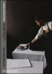 Eating with the chefs. Family meals from the world's most creative restaurants. Ediz. illustrata