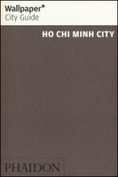 Ho Chi Minh City. Ediz. inglese