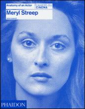 Meryl Streep. Anatomy of an actor. Cahiers du cinéma