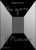 The game of mirrors