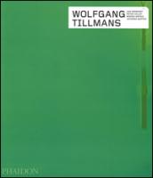 Wolfgang Tillmans. Ediz. inglese