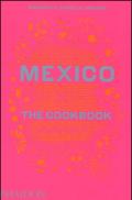 Mexico: the cookbook