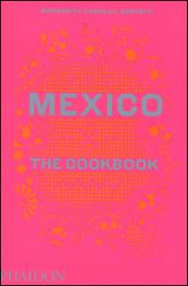 Mexico: the cookbook