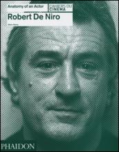 Robert De Niro. Anatomy of an actor