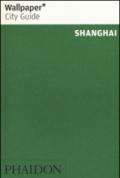 Shanghai. Ediz. inglese