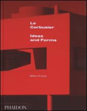 Le Corbusier. Ideas and forms