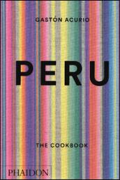 Peru: the cookbook