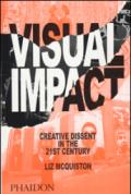 Visual impact. Creative dissent in the 21st century