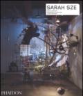 Sarah Sze. Ediz. inglese