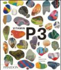 Vitamin P3.New perspectives in painting. Ediz. a colori