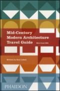 Mid century modern architecture travel guide West Coast USA