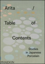 Arita table of contents studies in japanese porcelain. Ediz. illustrata