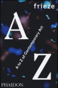 Frieze A to Z of contemporary art