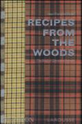 Recipes from the woods. The book of game and forage