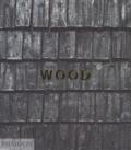 Wood. Ediz. a colori