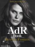 AdR. Book beyond fashion. Ediz. a colori. Con gadget