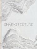 Snarkitecture. Ediz. illustrata