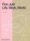 Finn Juhl: Life, Work, World