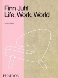 Finn Juhl: Life, Work, World