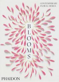 Blooms: Contemporary Floral Design