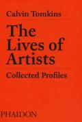 The Lives of Artists: Collected Profiles