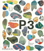 Vitamin P3: New Perspectives in Painting