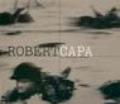 Robert Capa. La collezione completa. Ediz. illustrata