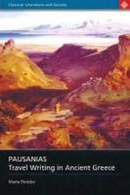 Pausanias: Travel Writing in Ancient Greece