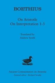 Boethius: On Aristotle on Interpretation 1-3