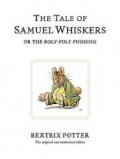 The Tale of Samuel Whiskers or the Roly-Poly Pudding