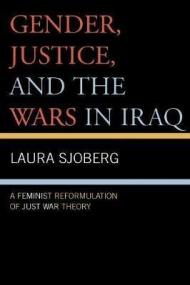 Gender, Justice, and the Wars in Iraq: A Feminist Reformulation of Just War Theory