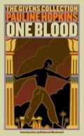 Of One Blood: Or, the Hidden Self: The Givens Collection (English Edition)