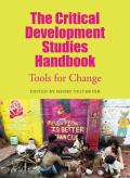 The Critical Development Studies Handbook: Tools for Change