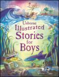 Illustrated stories for boys. Ediz. illustrata