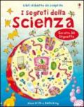 I segreti della scienza. Ediz. illustrata