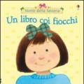 Un libro coi fiocchi. Ediz. illustrata