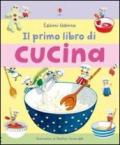 Il mio primo libro di cucina